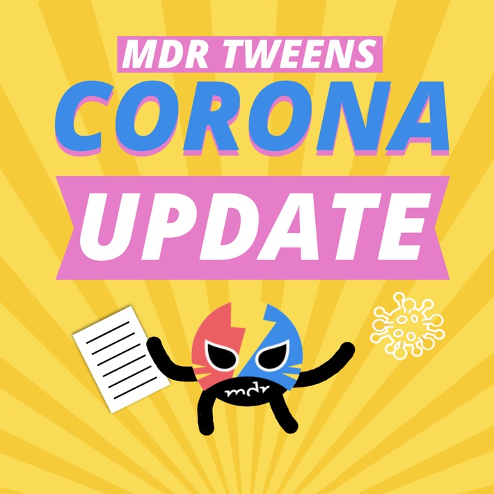 MDR Tweens - Corona Update Weiterer Text über ots und www.presseportal.de/nr/7880 / Die Verwendung dieses Bildes ist für redaktionelle Zwecke honorarfrei. Veröffentlichung bitte unter Quellenangabe: